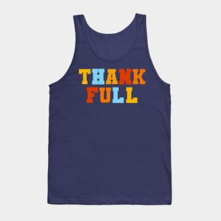 Funny Thanksgiving pun, Thank Full Tank Top